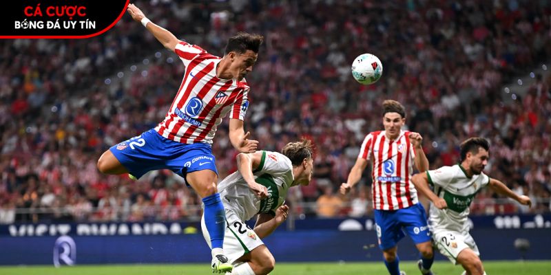 Soi kèo Elche vs Atletico Madrid qua tỷ lệ