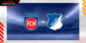 Soi kèo Heidenheim vs Hoffenheim, 21h30 ngày 7/3 – Bundesliga