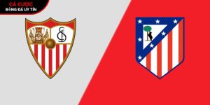 Soi kèo Sevilla vs Atletico Madrid
